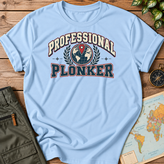 Professional Plonker T-Shirt