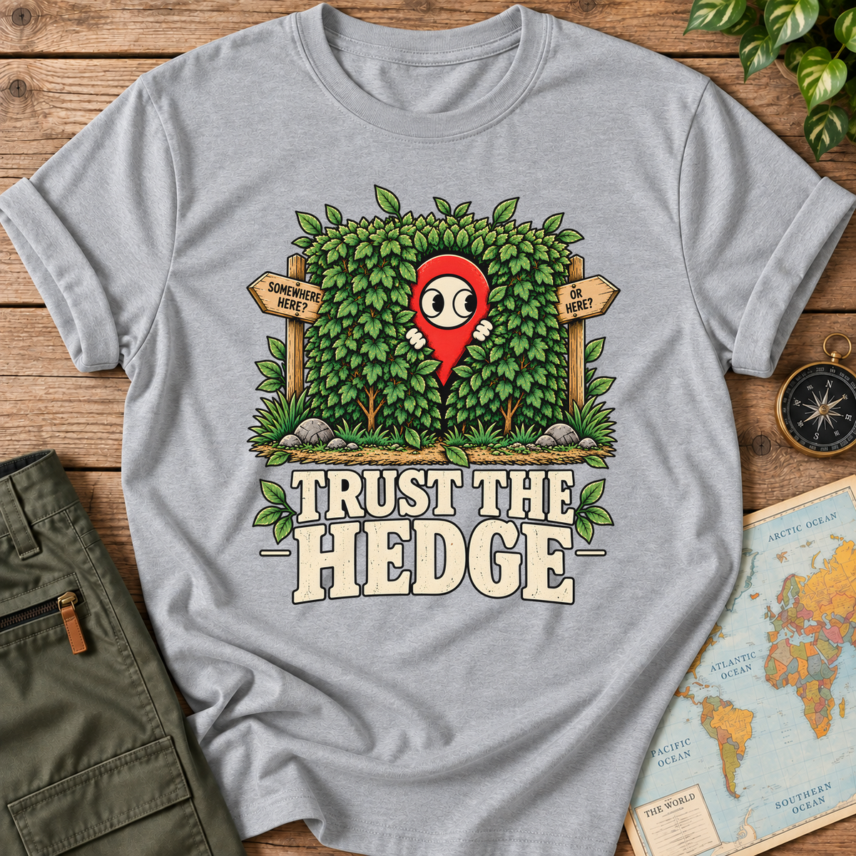 Trust the Hedge T-Shirt
