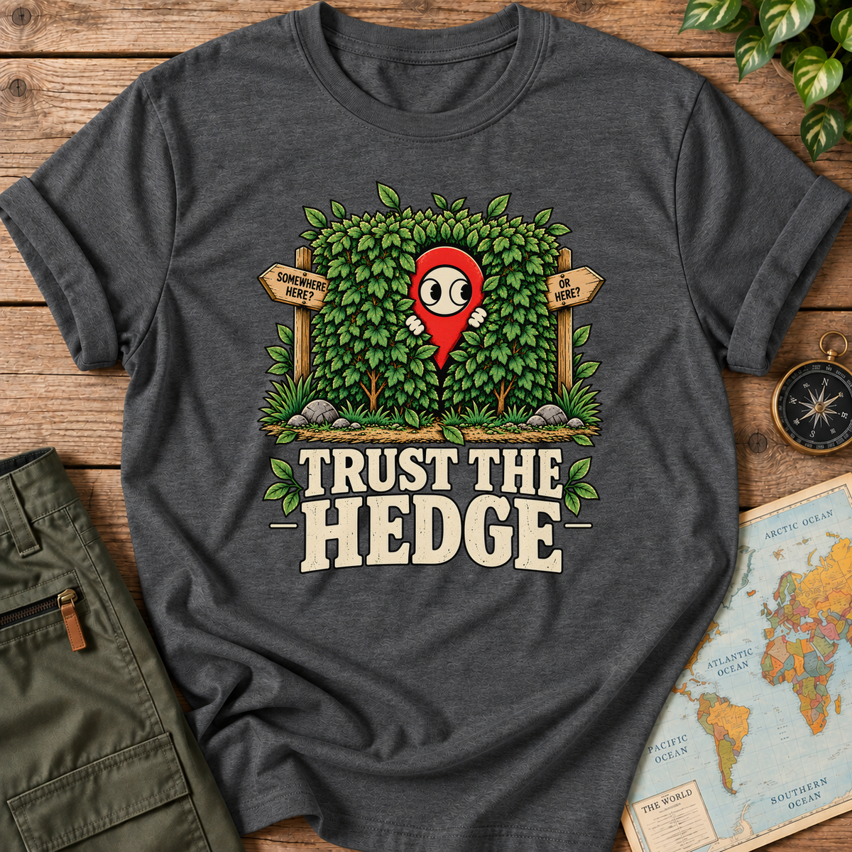 Trust the Hedge T-Shirt